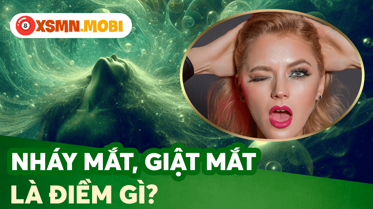 Giật mắt trái phải ở nam, nữ có điềm báo tâm linh gì?